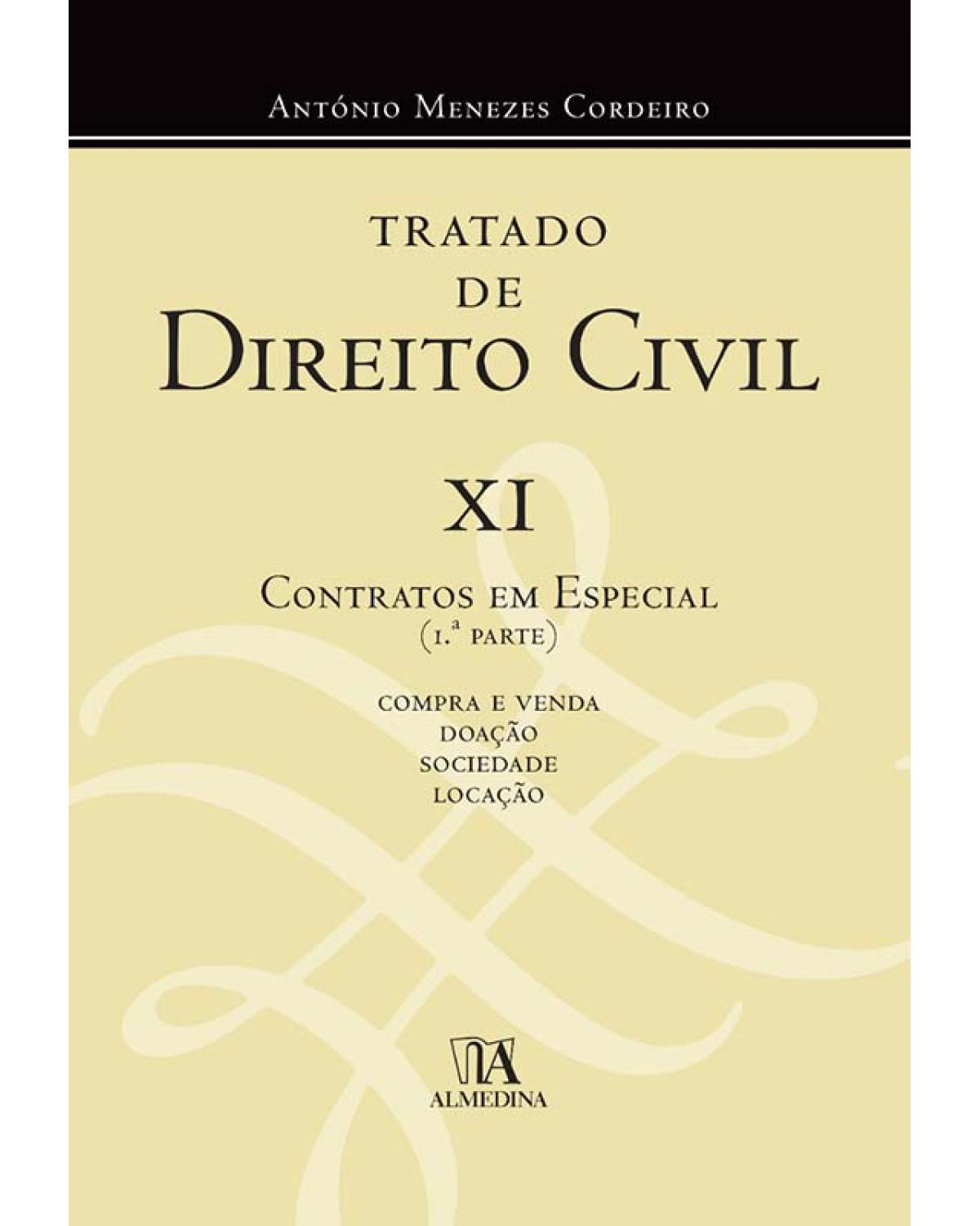 Tratado de direito civil - Volume 11: contratos em especial - 1ª Edição | 2018