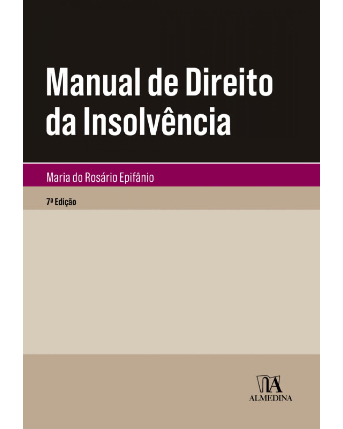 Manual de direito da insolvência - 7ª Edição | 2019