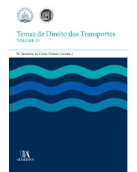 Temas de direito dos transportes - Volume 4:  - 1ª Edição | 2019