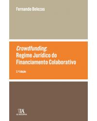 Crowdfunding - o regime jurídico do financiamento colaborativo - 2ª Edição | 2019