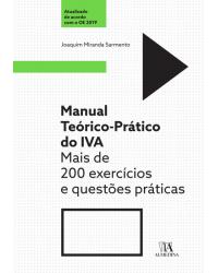 Manual teórico-prático do IVA - mais de 200 exercícios e questões práticas - 1ª Edição | 2019