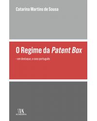 O regime da patent box - em destaque, o caso português - 1ª Edição | 2019