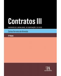 Contratos III - contratos de liberalidade, de cooperação e de risco - 3ª Edição | 2019