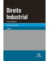 Direito industrial - noções fundamentais - 2ª Edição | 2019