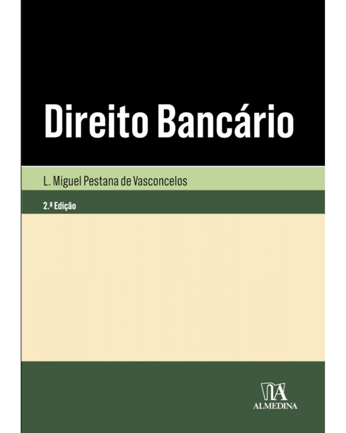 Direito bancário - 2ª Edição | 2019
