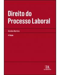 Direito do processo laboral - 4ª Edição | 2019