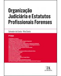 Organização judiciária e estatutos profissionais forenses - 9ª Edição | 2019