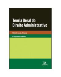 Teoria geral do direito administrativo - 6ª Edição | 2020