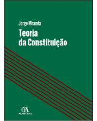 Teoria da constituição - 1ª Edição | 2020