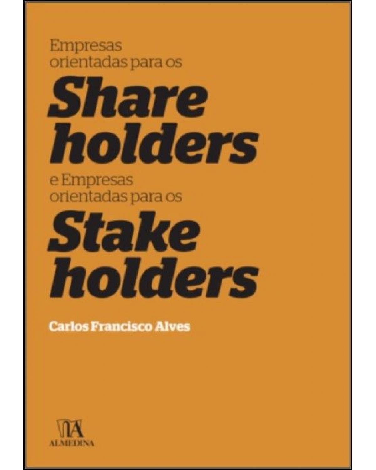 Empresas orientadas para os shareholders e empresas orientadas para os stakeholders - 1ª Edição | 2020