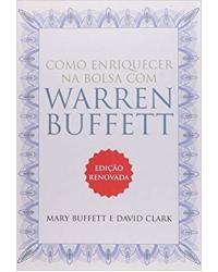 Como enriquecer na Bolsa com Warren Buffett - 2ª Edição | 2007