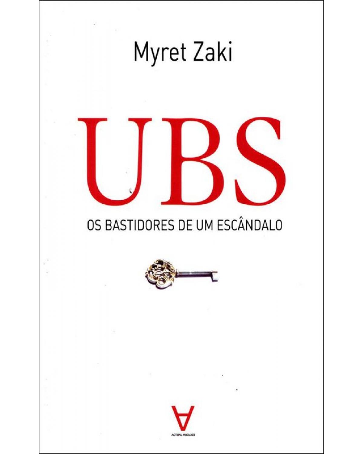 UBS - os bastidores de um escândalo - 1ª Edição | 2009
