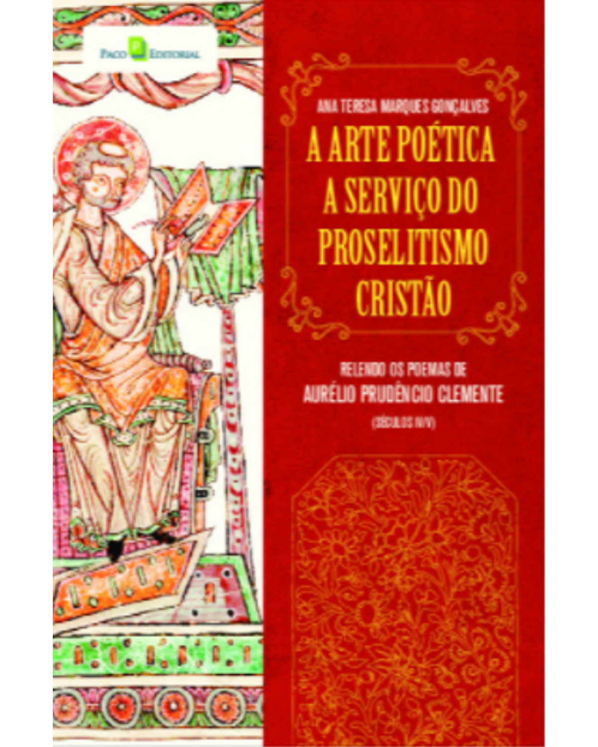 A arte poética a serviço do proselitismo cristão: Relendo os poemas de Aurélio Prudêncio Clemente (séculos IV/V) | 2020