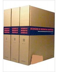 Dicionário de Biografias Científicas - 3 Volumes