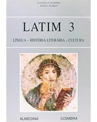 Latim 3 - língua - História literária - Cultura - 1ª Edição | 2000