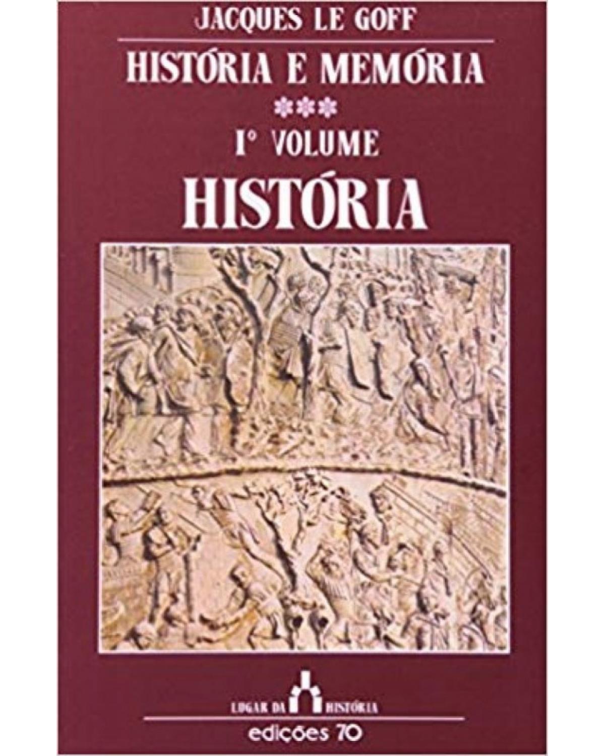 História e memória - Volume 1: história - 1ª Edição | 2000