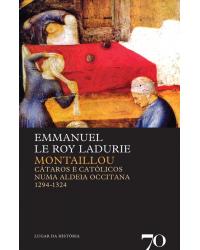 Montaillou - cátaros e católicos numa aldeia occitana - 1294-1324 - 1ª Edição | 2008