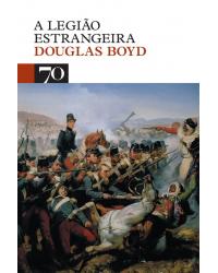 A legião estrangeira - 1ª Edição | 2008