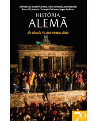 História alemã - do século VI aos nossos dias - 1ª Edição | 2014