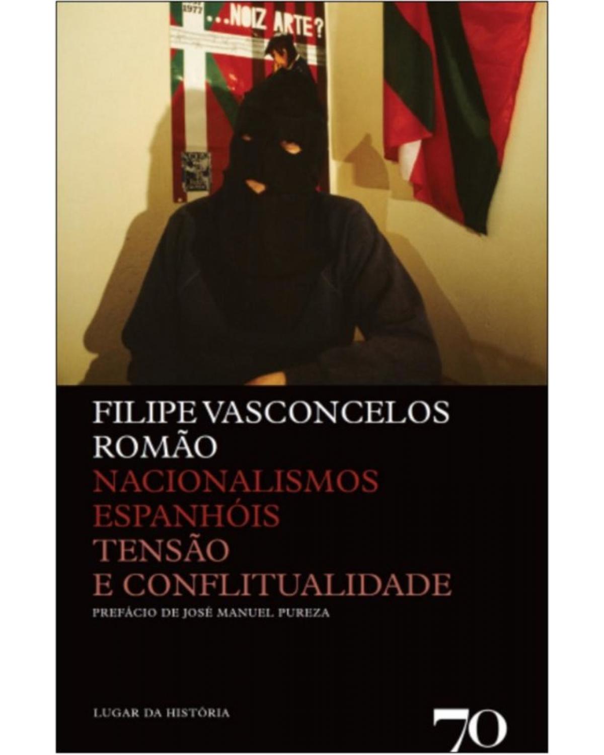 Nacionalismos espanhóis - tensão e conflitualidade - 1ª Edição | 2014