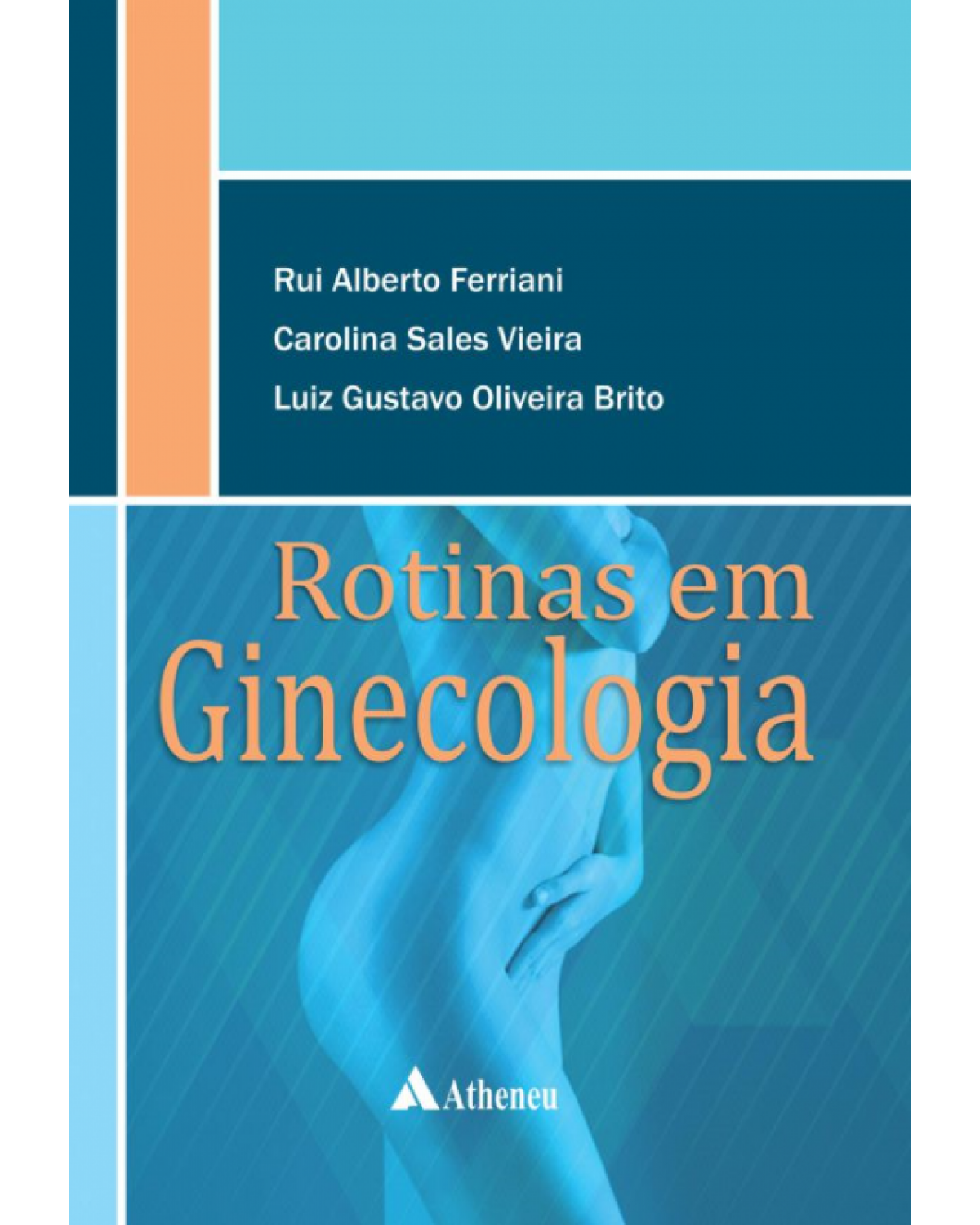Rotinas em ginecologia - 1ª Edição | 2015