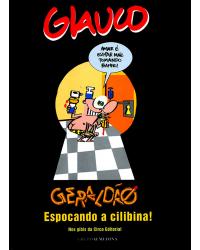 Glauco - Geraldão espocando a cilibina! Nos gibis da circo editorial - 1ª Edição | 2011