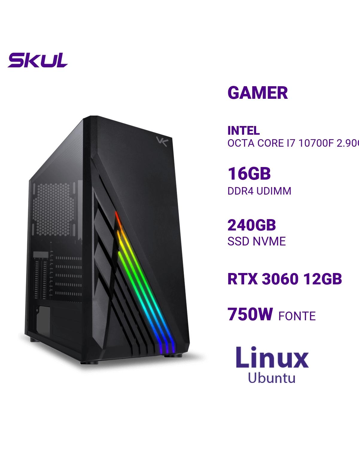COMPUTADOR GAMER 7000 OCTA CORE I7 10700F 2.90GHZ MEM 16GB DDR4 SSD 240GB NVME RTX 3060 12GB FONTE 750W BRONZE LINUX