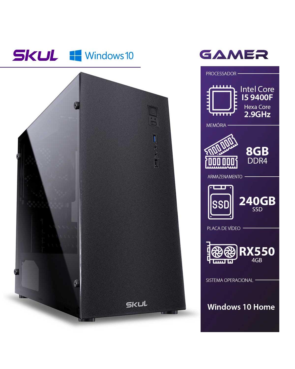 COMPUTADOR GAMER 5000 - I5 9400F 2.9GHZ(TURBO 4.1GHZ) MEM 8GB DDR4 SSD 240GB RX550 4GB FONTE 500W PFC ATIVO WIN 10 HOME