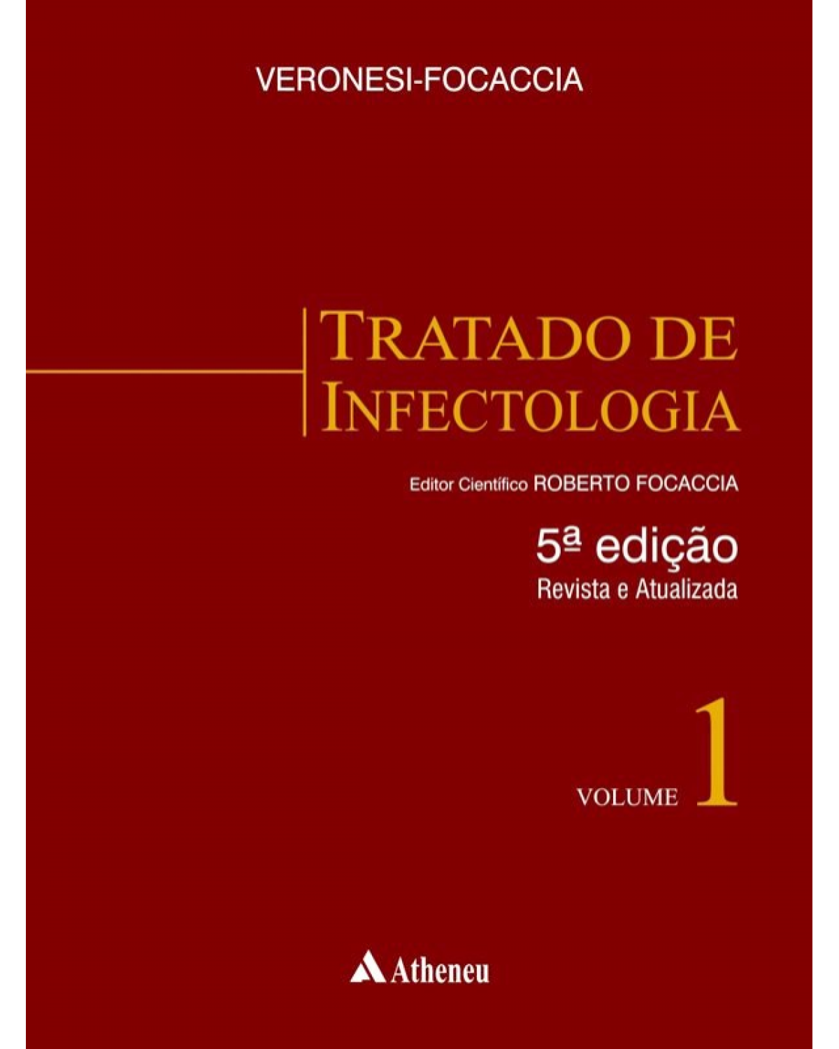 Tratado de infectologia - 5ª Edição | 2015
