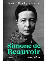 Simone de beauvoir - uma vida - 1ª Edição | 2020