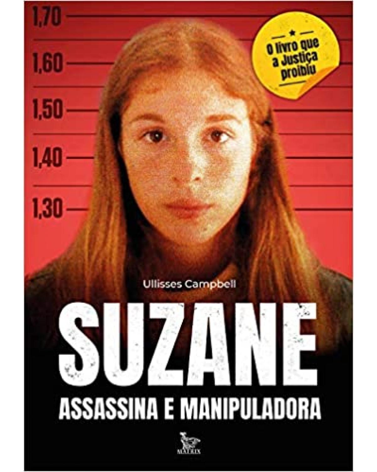 Suzane assassina e manipuladora - 1ª Edição | 2020
