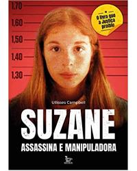 Suzane assassina e manipuladora - 1ª Edição | 2020