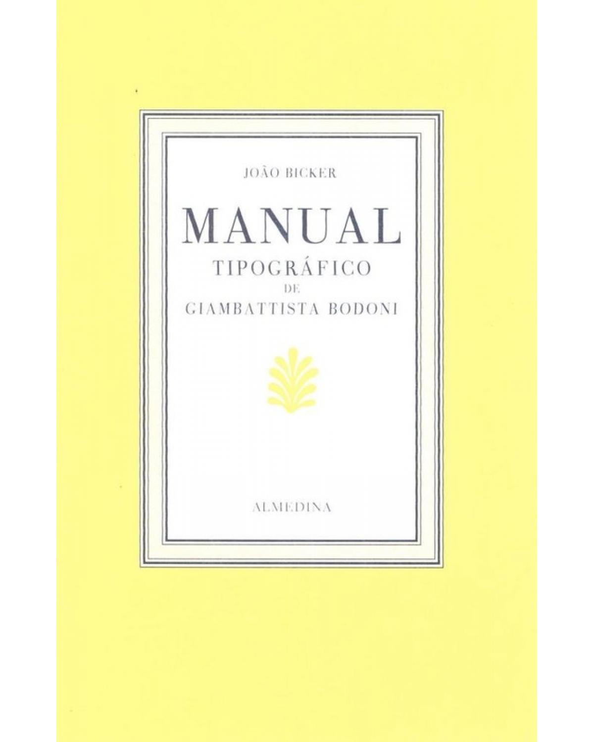 Manual tipográfico de Giambattista Bodoni - 1ª Edição | 2001