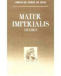 Mater imperialis - (teatro) - 1ª Edição | 1990