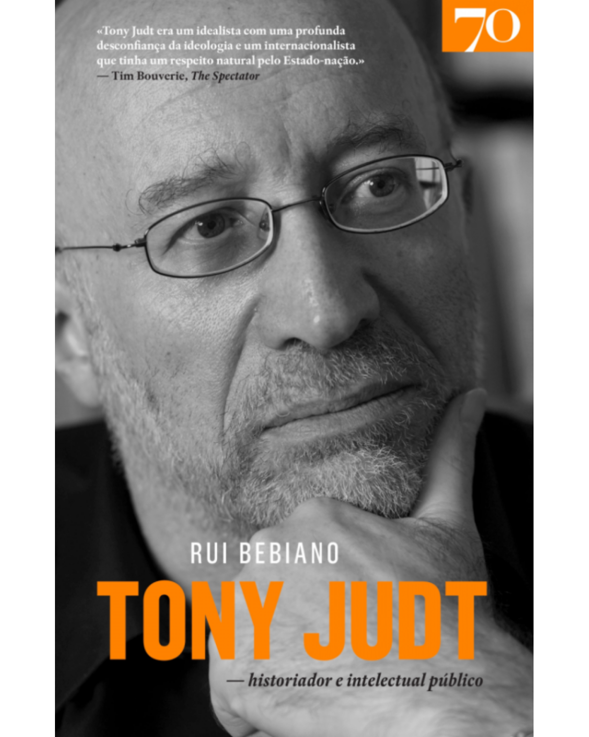 Tony Judt - Historiador e intelectual público - 1ª Edição | 2017