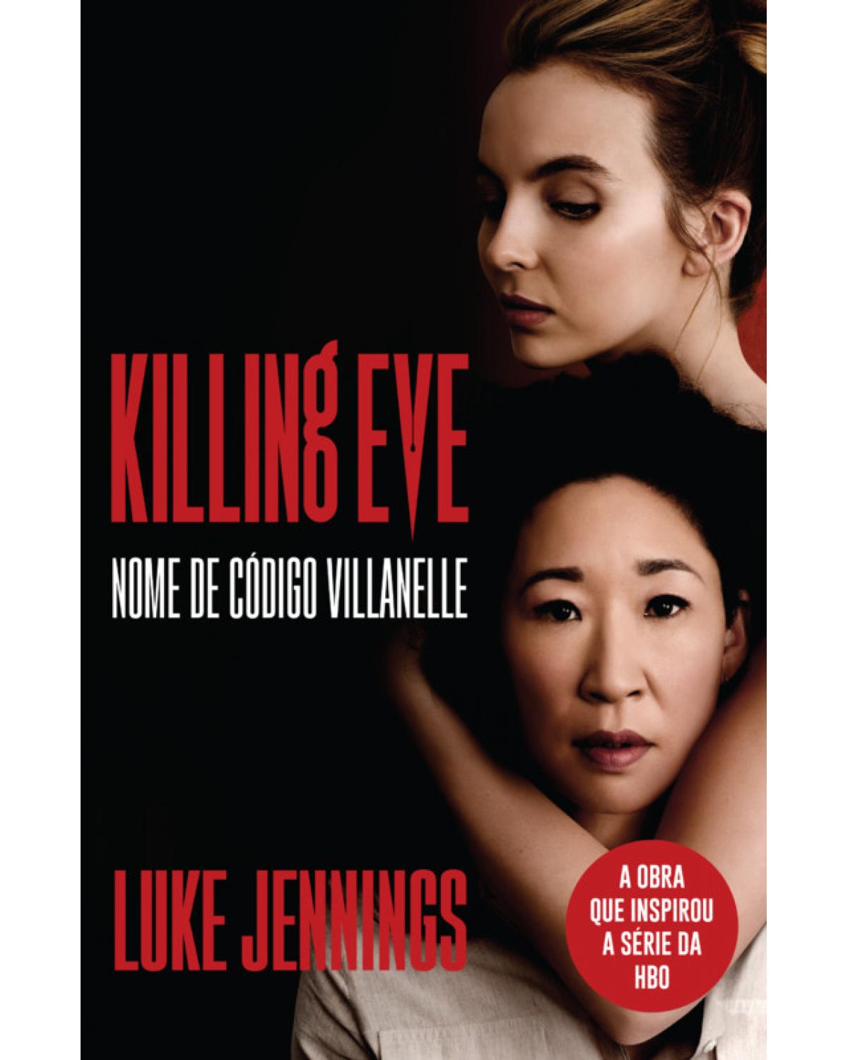 Killing Eve - nome de Código Villanelle - 1ª Edição | 2019