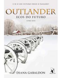 Outlander: Ecos do Futuro - Livro 7