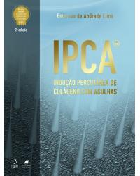 IPCA - Indução Percutânea de Colágeno com Agulhas - 2ª Edição | 2020