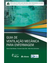 Guia de ventilação mecânica para enfermagem - 1ª Edição | 2011