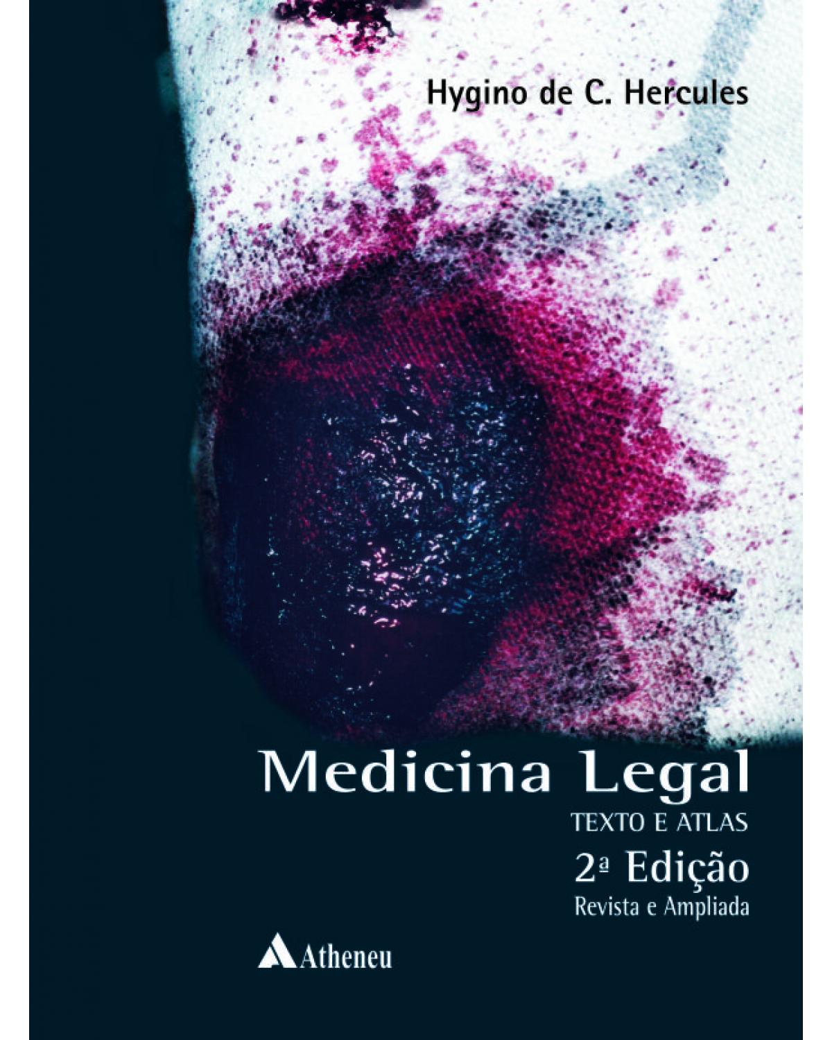 Medicina legal - texto e atlas - 2ª Edição | 2014