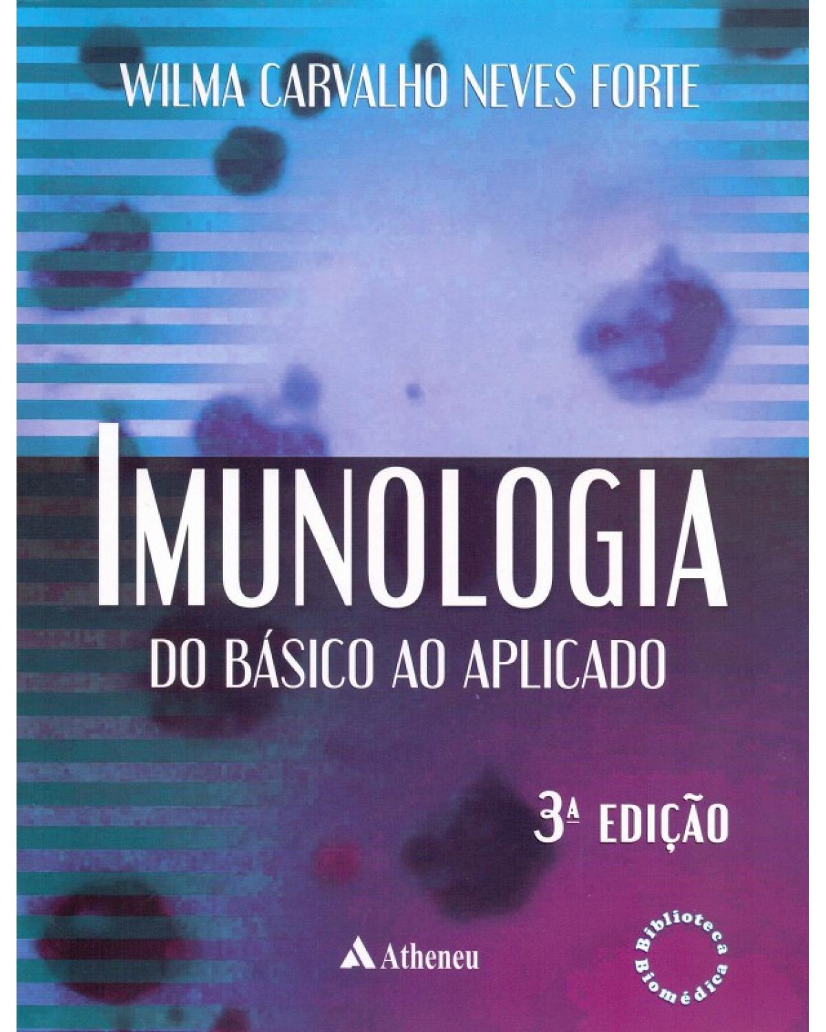 Imunologia - do básico ao aplicado - 3ª Edição | 2015