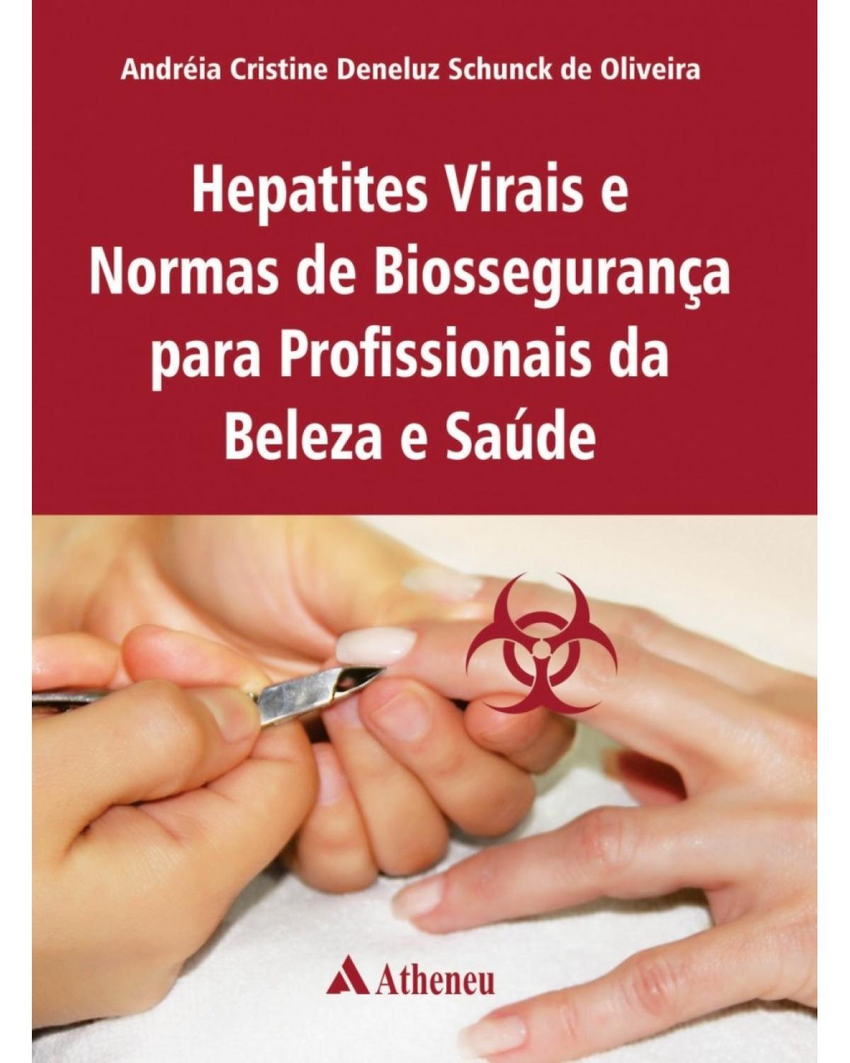 Hepatites virais e normas de biossegurança em profissionais da beleza e saúde - 1ª Edição | 2016