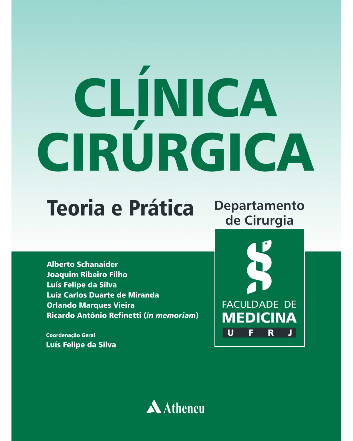 Clínica cirúrgica - teoria e prática - 1ª Edição | 2019