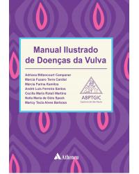 Manual ilustrado de doenças da vulva - 1ª Edição | 2020