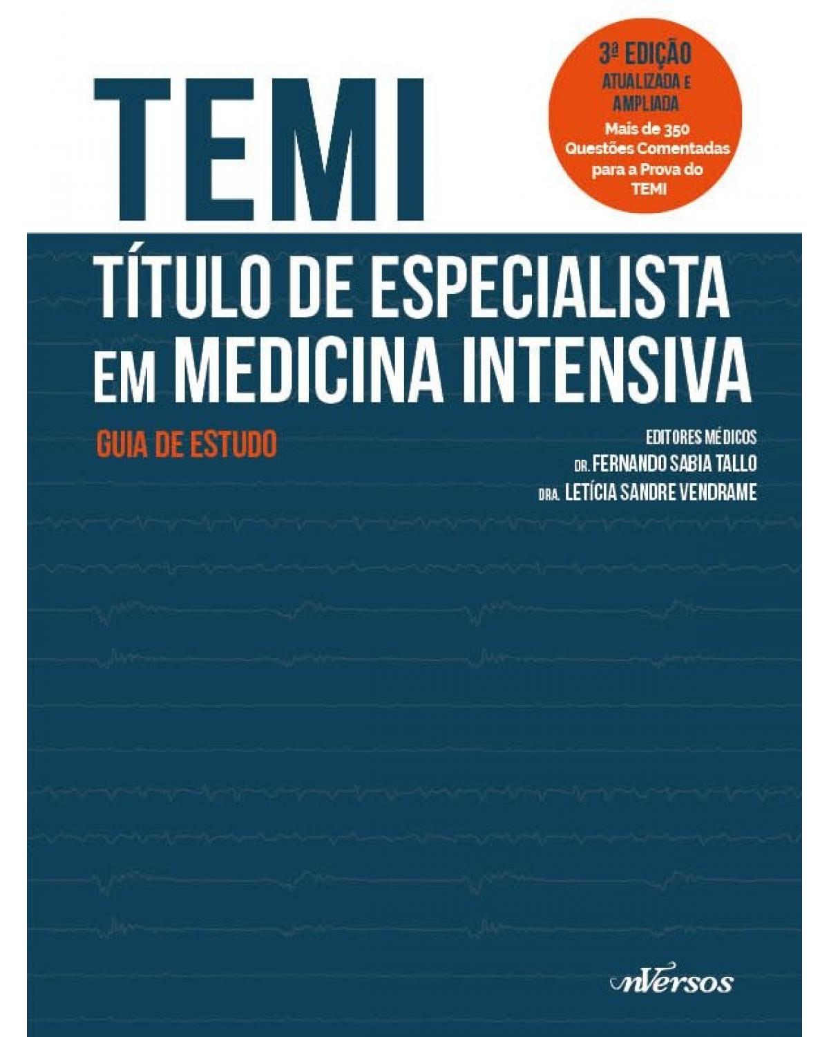 TEMI - Título de Especialista em Medicina Intensiva - guia de estudo - 3ª Edição | 2019