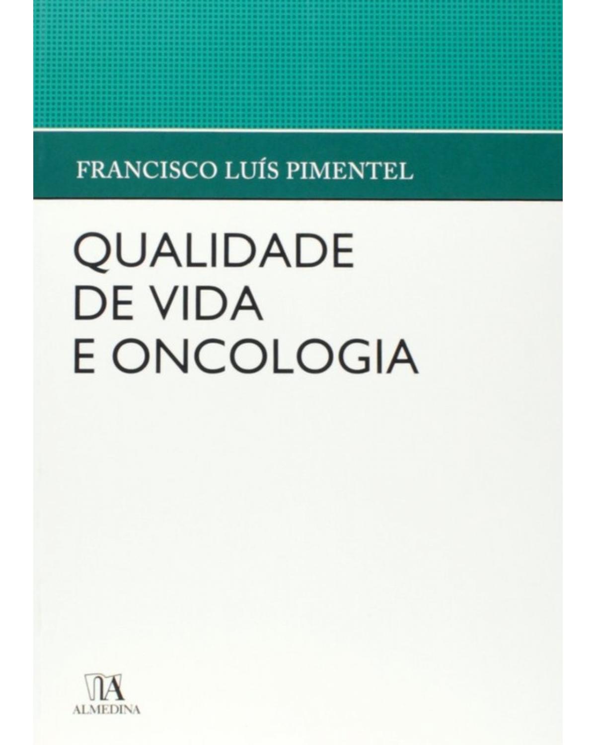 Qualidade de vida e oncologia - 1ª Edição | 2006
