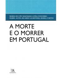 A morte e o morrer em Portugal - 1ª Edição | 2011