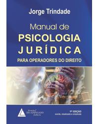 Manual de psicologia jurídica - Para operadores do direito - 9ª Edição | 2020