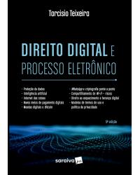Direito digital e processo eletrônico - 5ª Edição | 2020