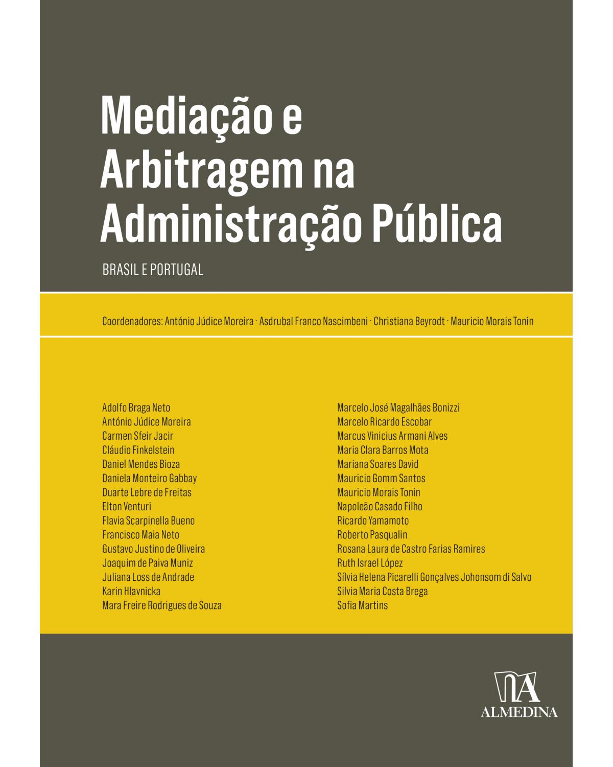 Mediação e arbitragem na administração pública - Brasil e Portugal - 1ª Edição | 2020